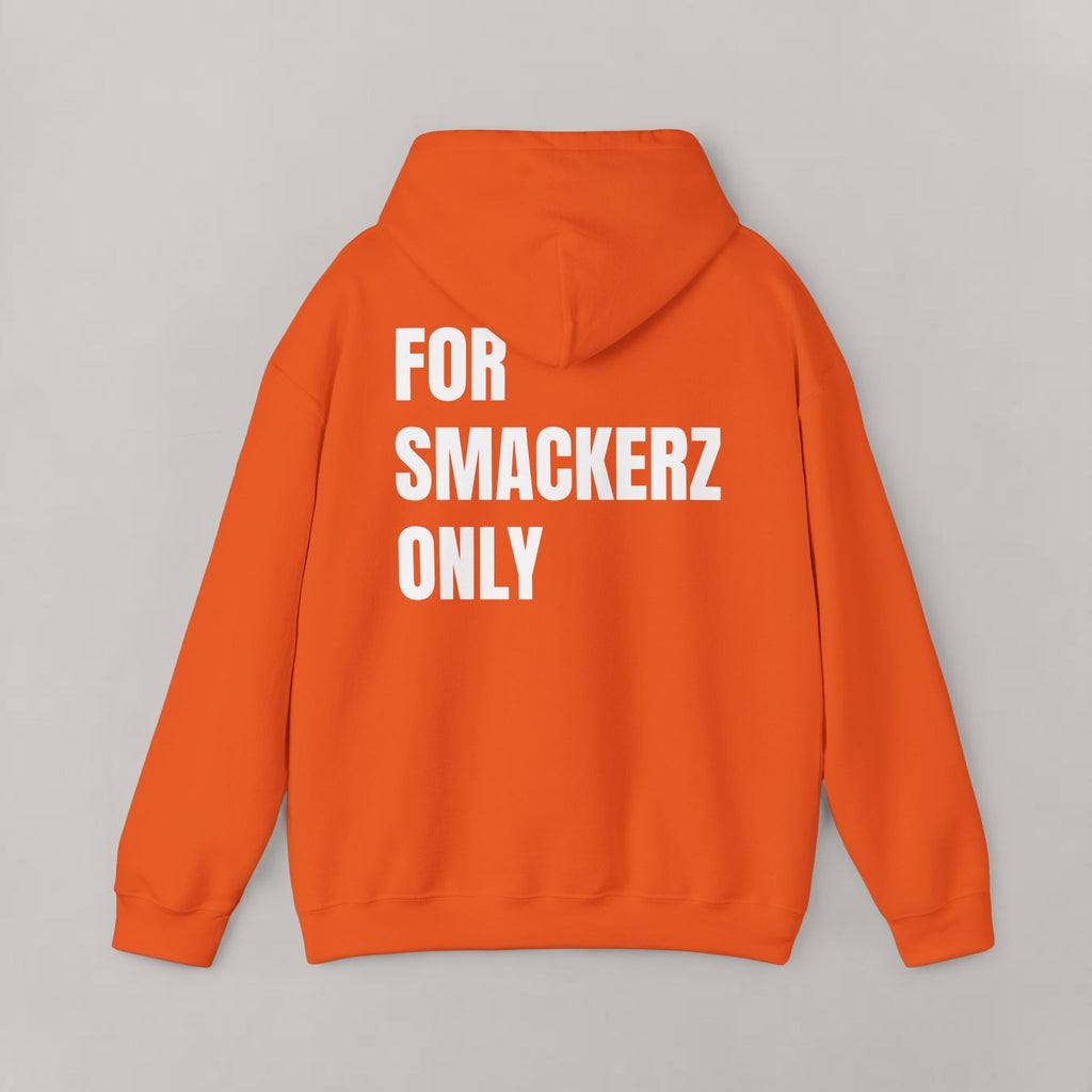 For Smackerz Only Hoodie