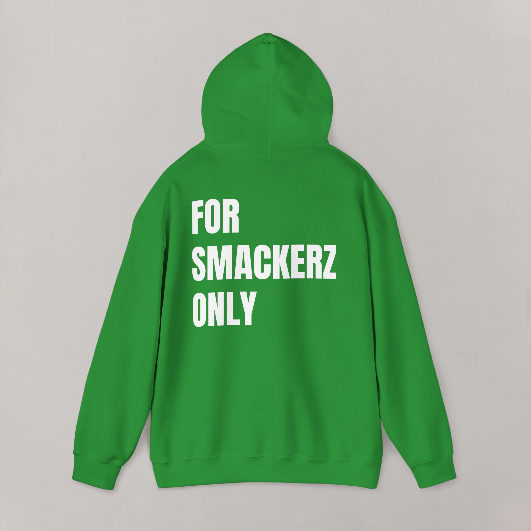 For Smackerz Only Hoodie