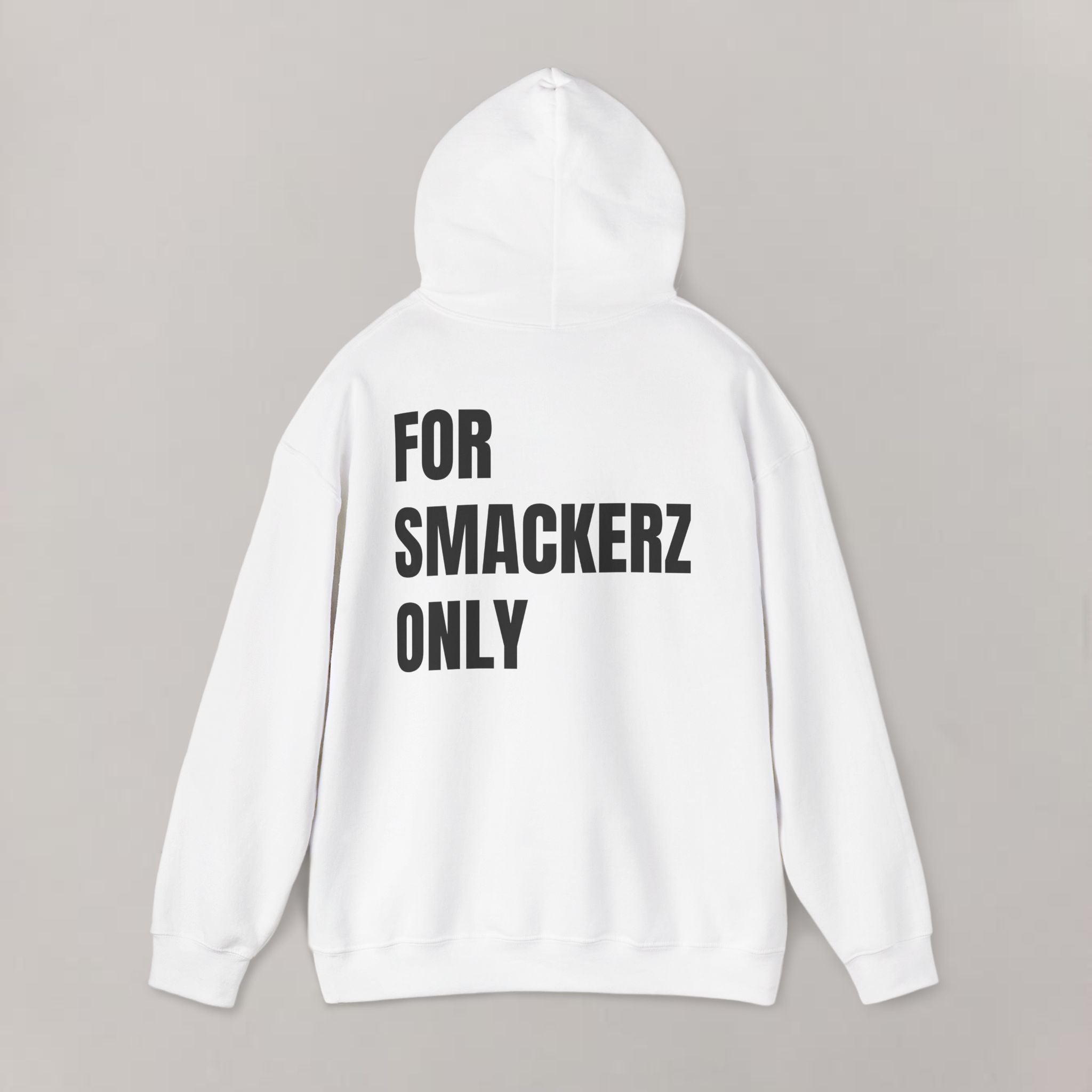 For Smackerz Only Hoodie