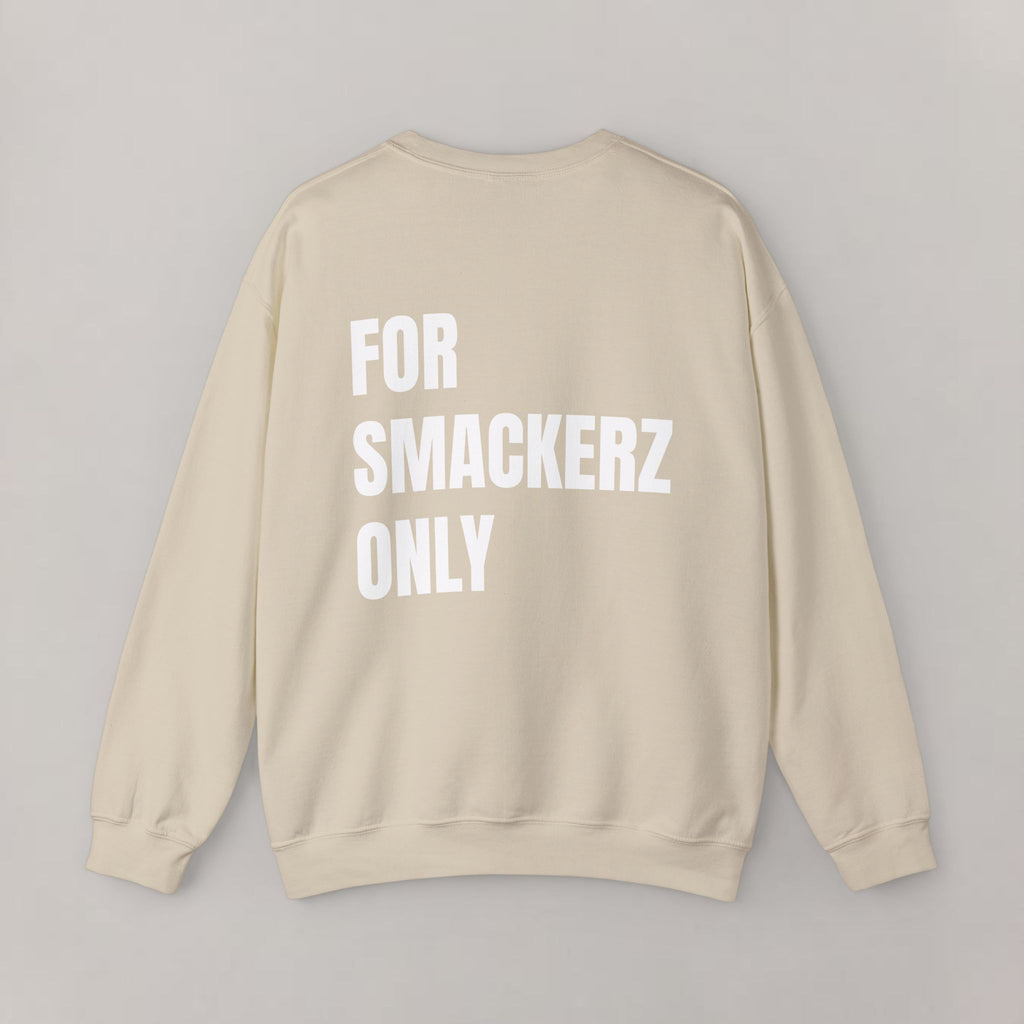 For Smackerz Only sweatshirt