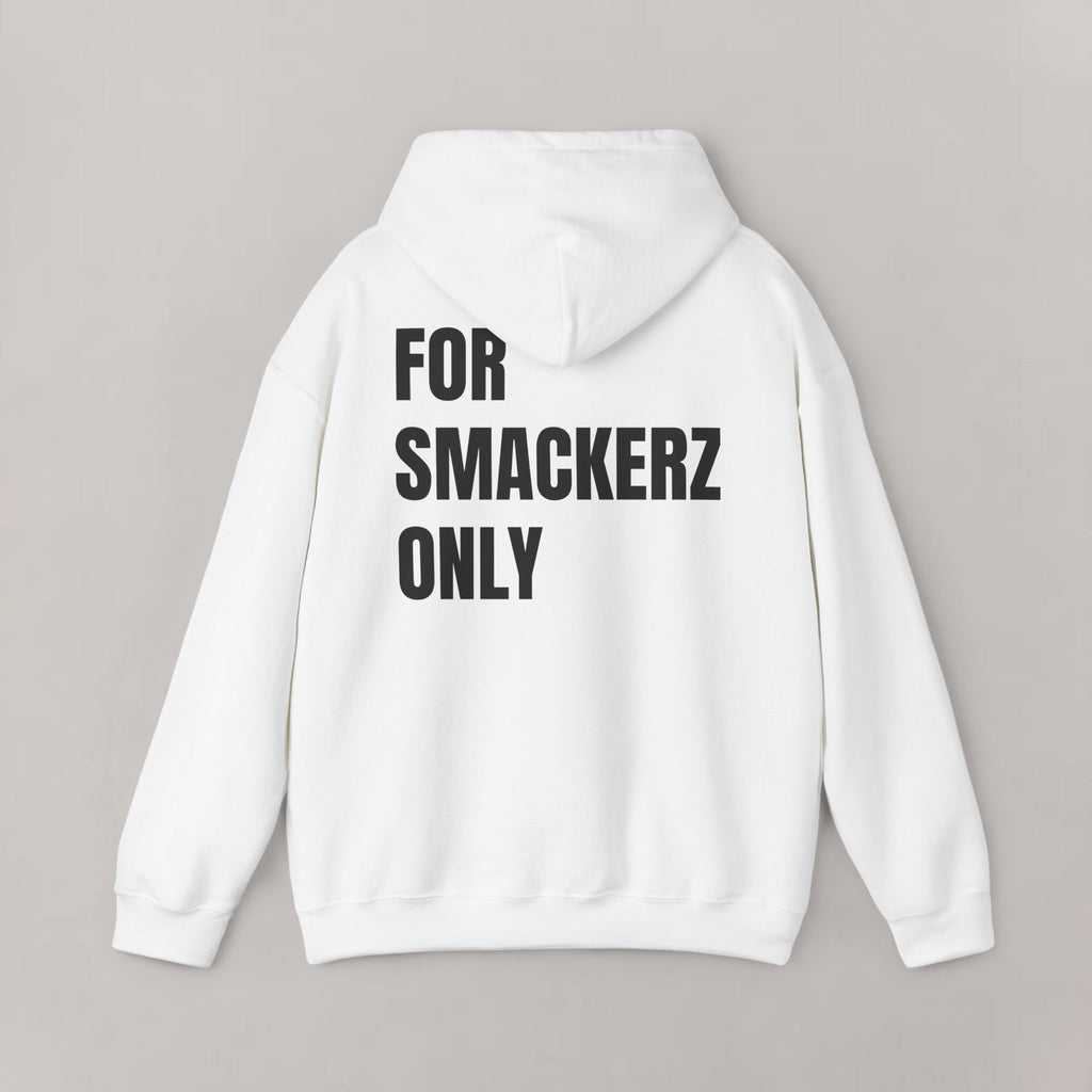 For Smackerz Only Hoodie