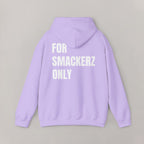 For Smackerz Only Hoodie
