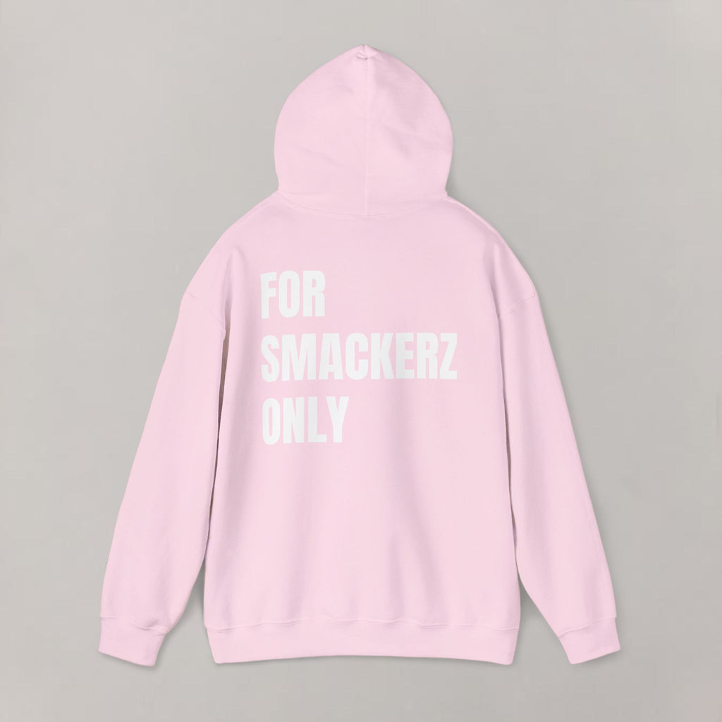 For Smackerz Only Hoodie