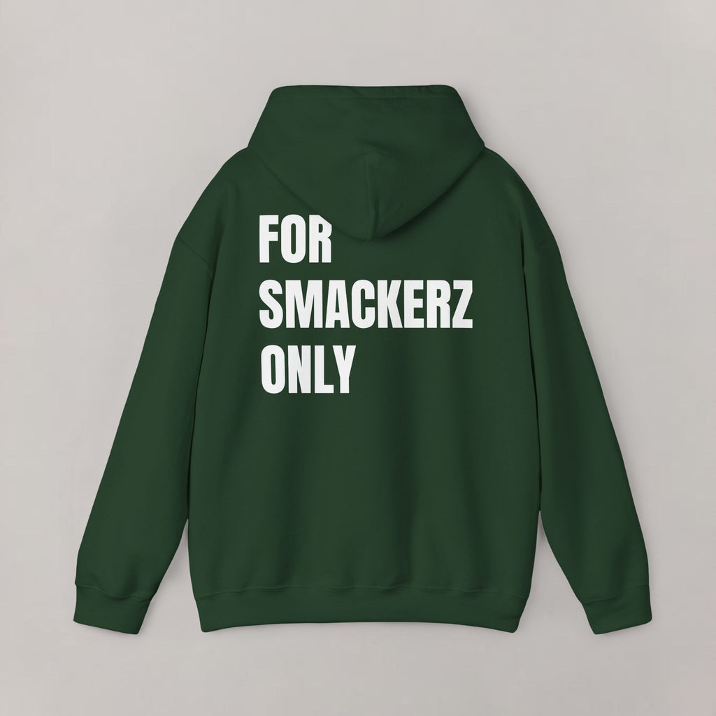 For Smackerz Only Hoodie