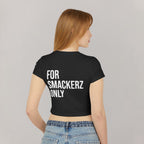 Women's Smackerz Only Baby Tee