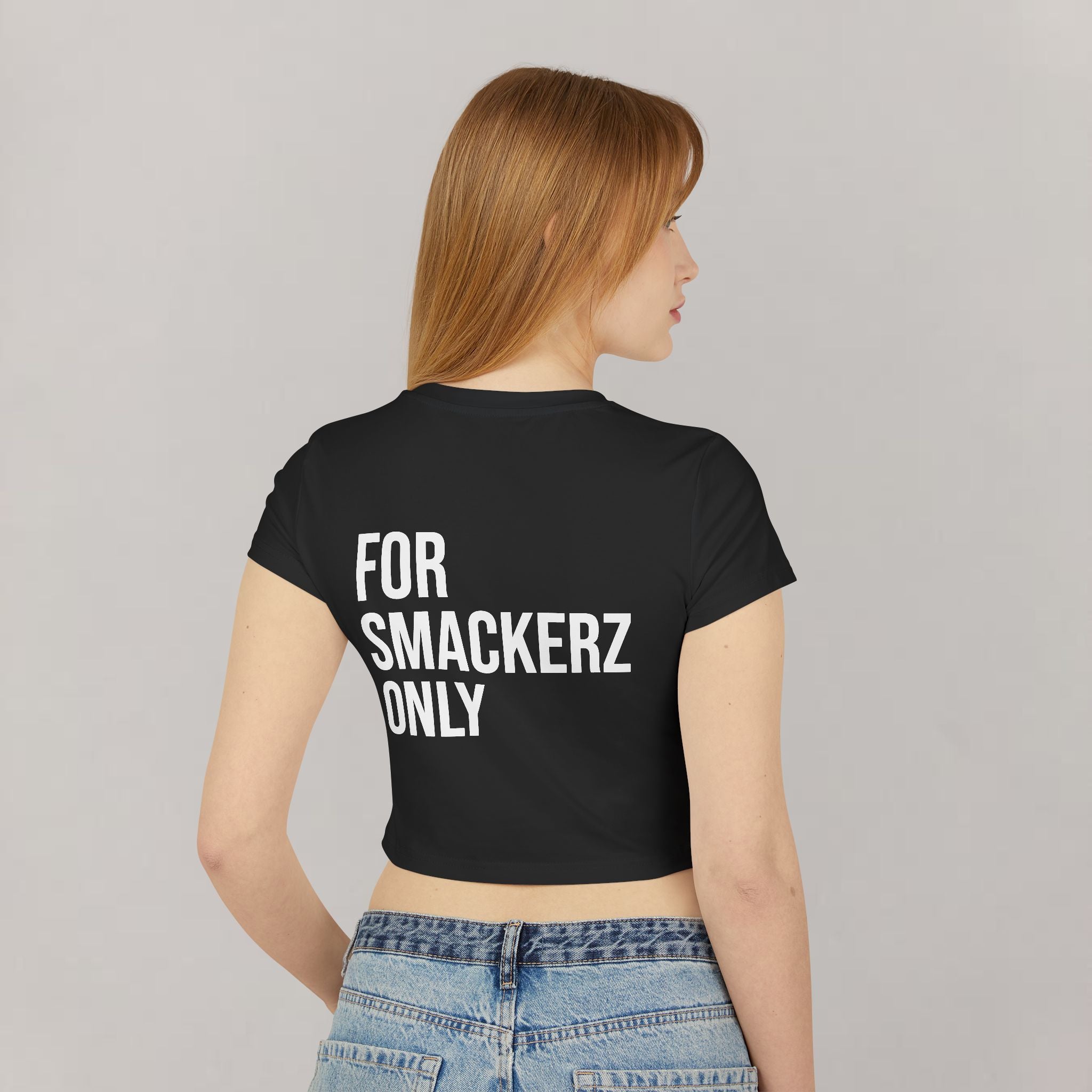 Women's Smackerz Only Baby Tee