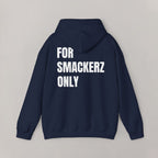 For Smackerz Only Hoodie