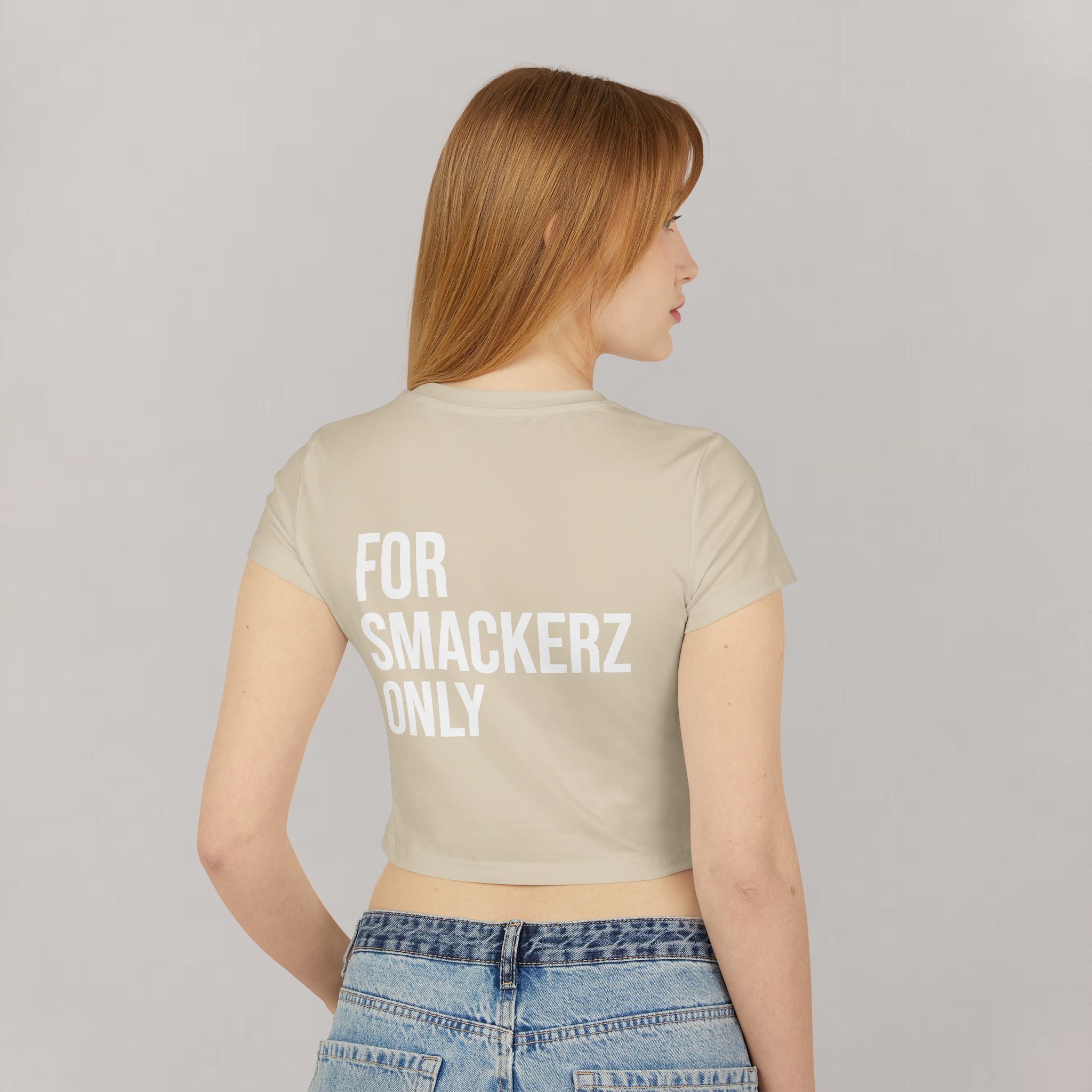 Women's Smackerz Only Baby Tee