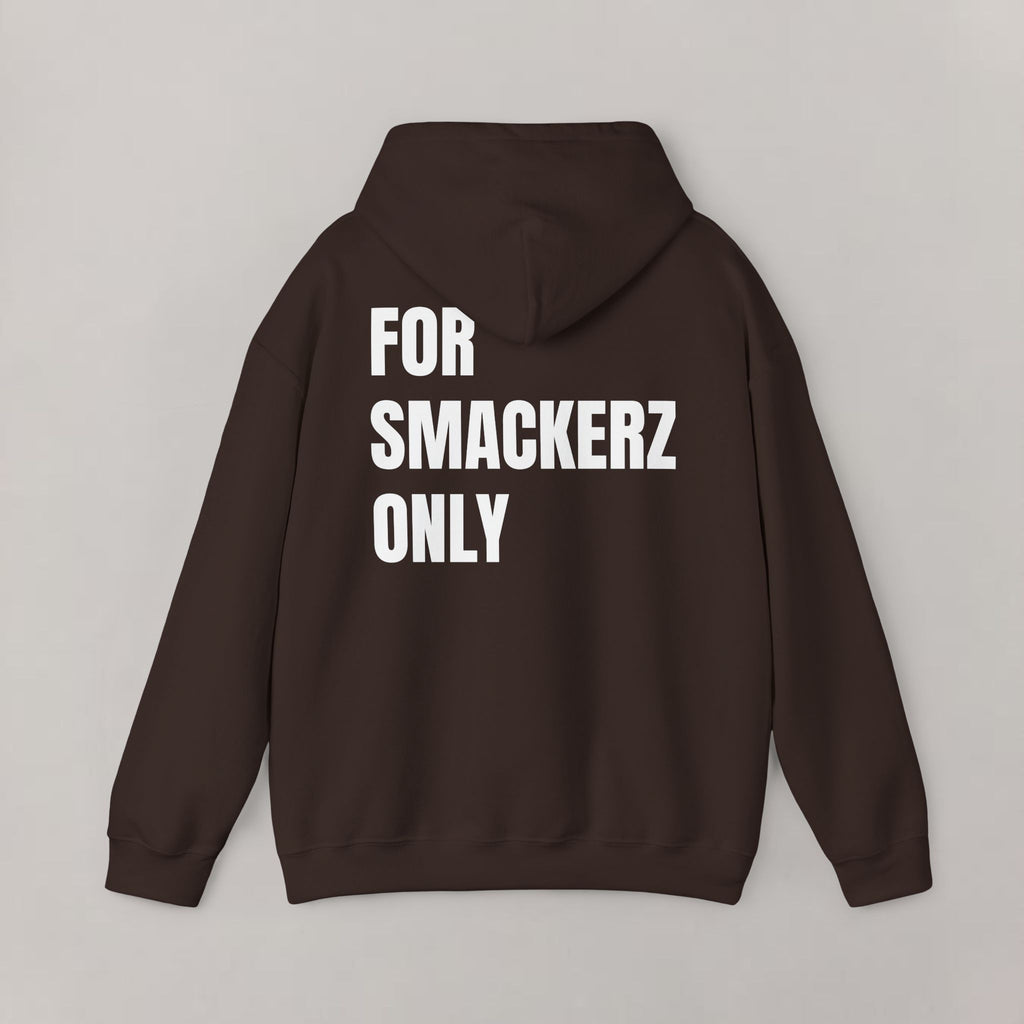 For Smackerz Only Hoodie