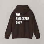 For Smackerz Only Hoodie