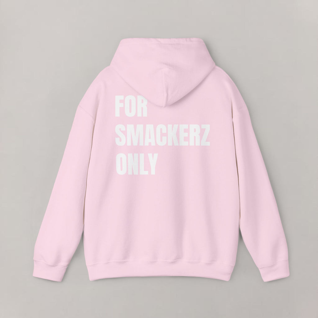 For Smackerz Only Hoodie