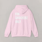 For Smackerz Only Hoodie