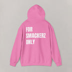For Smackerz Only Hoodie