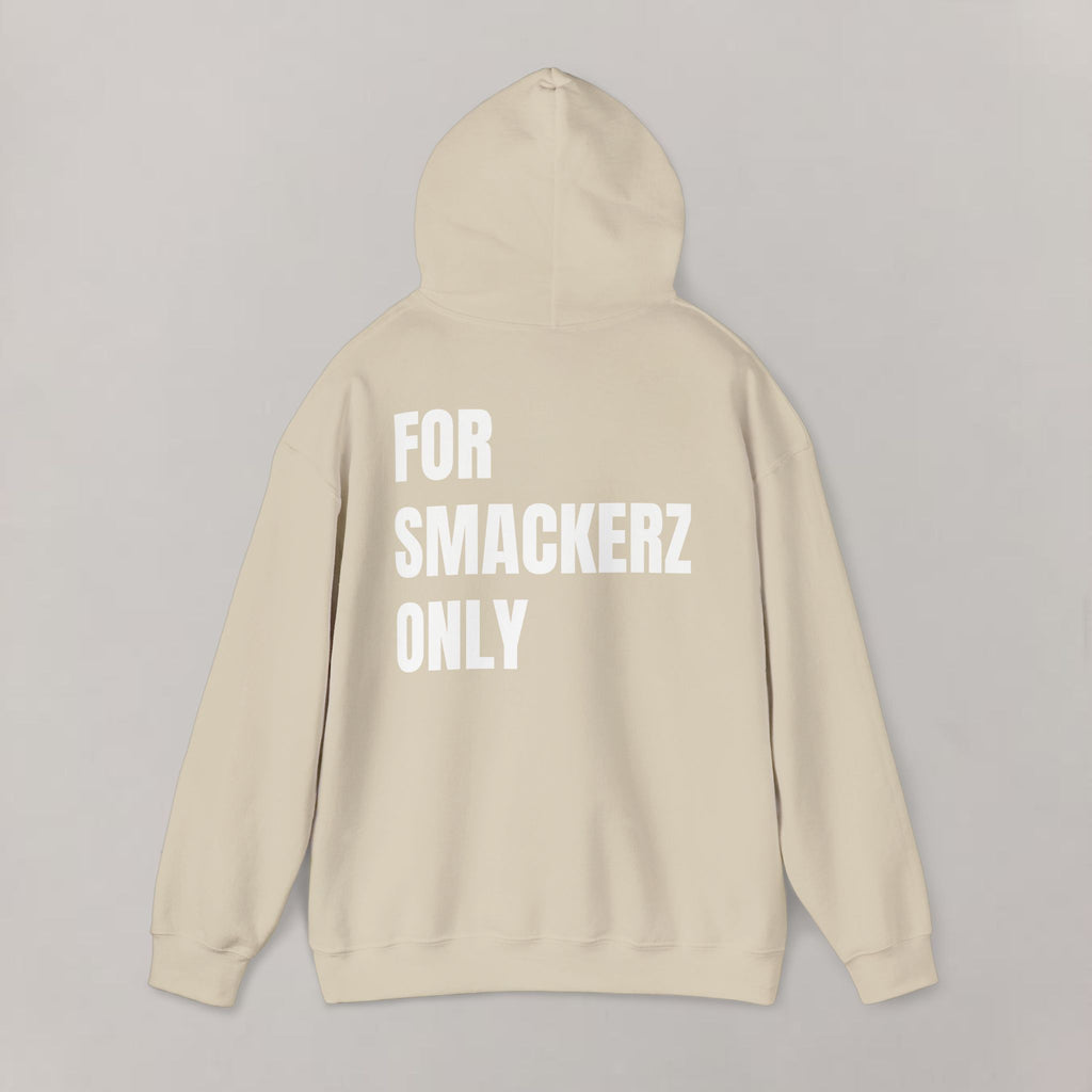 For Smackerz Only Hoodie