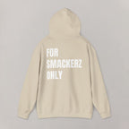 For Smackerz Only Hoodie