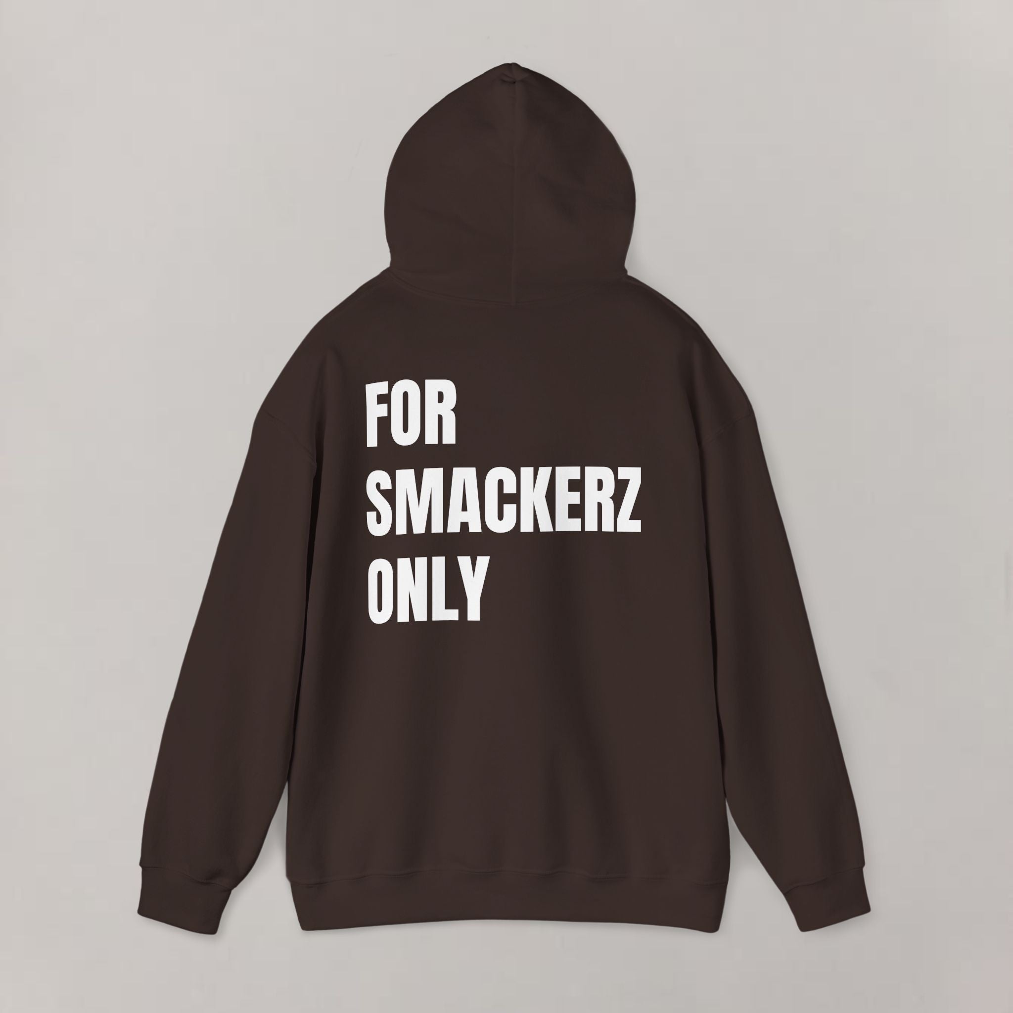 For Smackerz Only Hoodie
