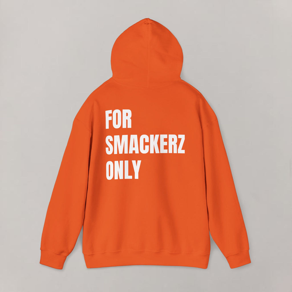 For Smackerz Only Hoodie