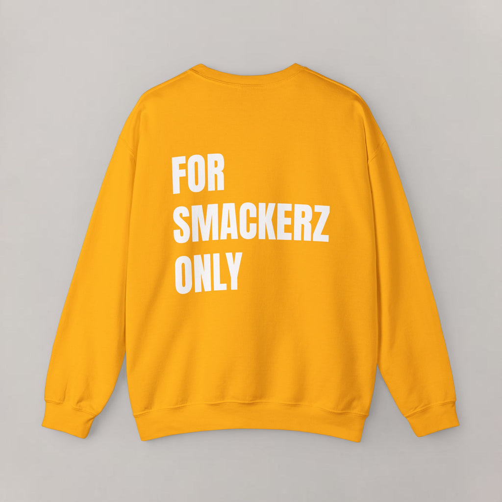 For Smackerz Only sweatshirt