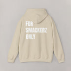 For Smackerz Only Hoodie