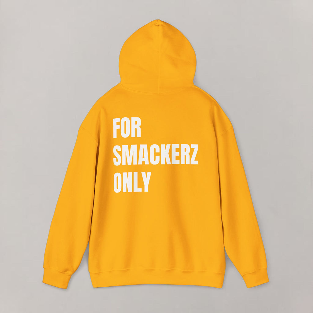 For Smackerz Only Hoodie