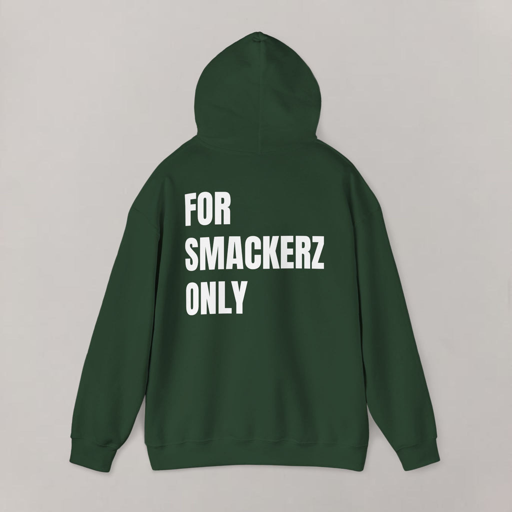 For Smackerz Only Hoodie