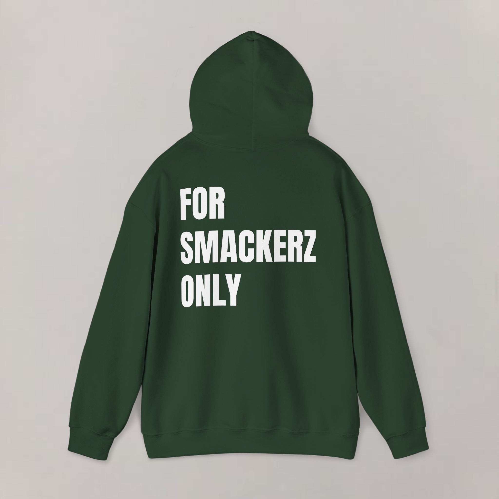 For Smackerz Only Hoodie