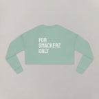 Cropped Smackerz Only Sweatshirt
