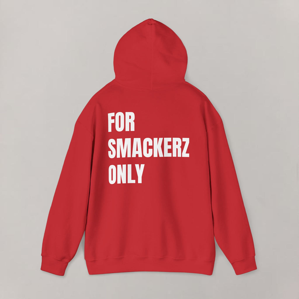 For Smackerz Only Hoodie