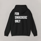 For Smackerz Only Hoodie