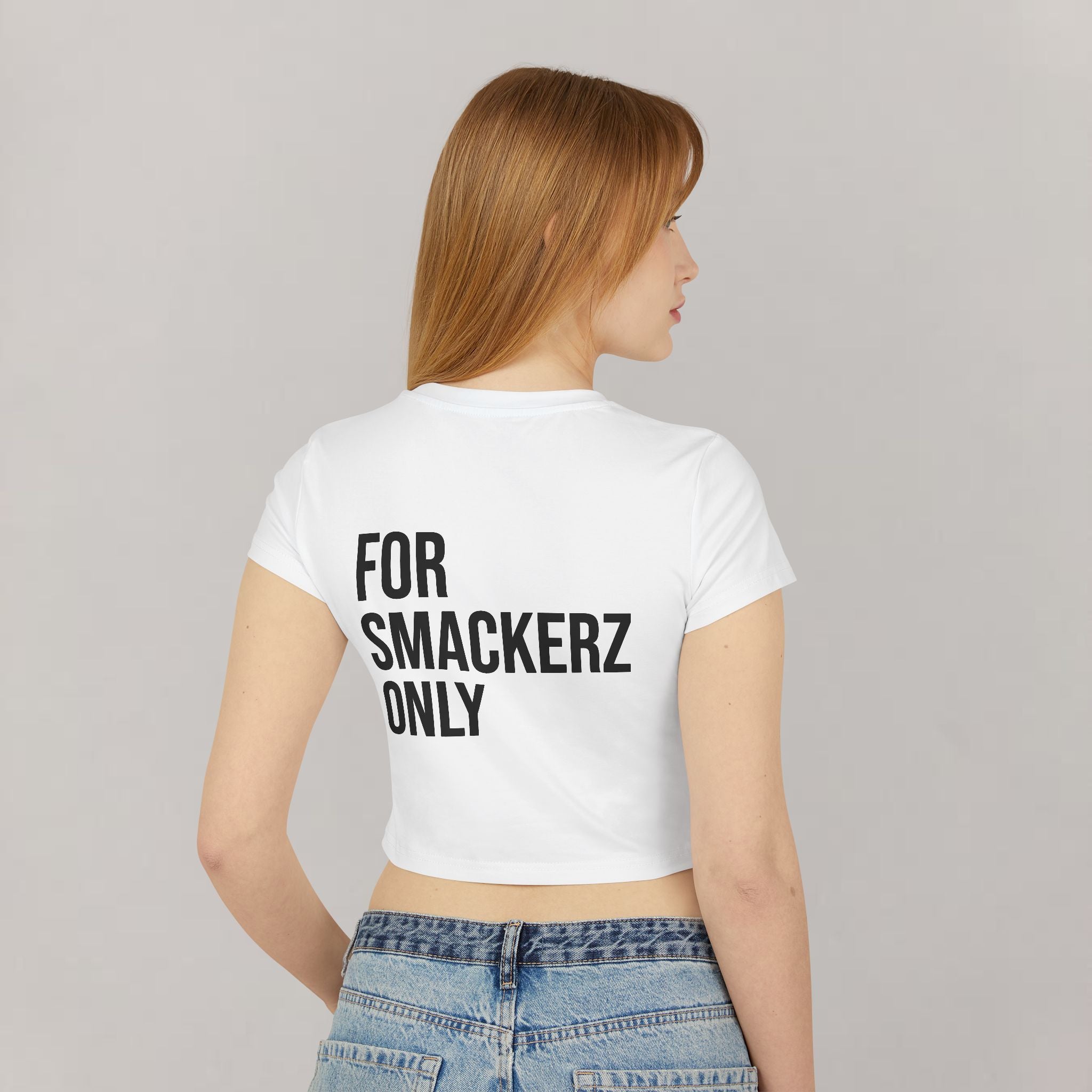 Women's Smackerz Only Baby Tee