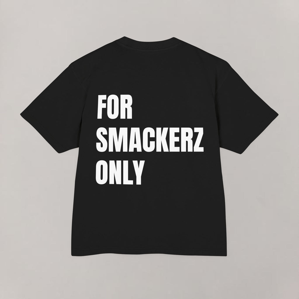 Smackerz Only Heavy Tee