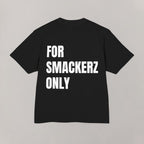 Smackerz Only Heavy Tee