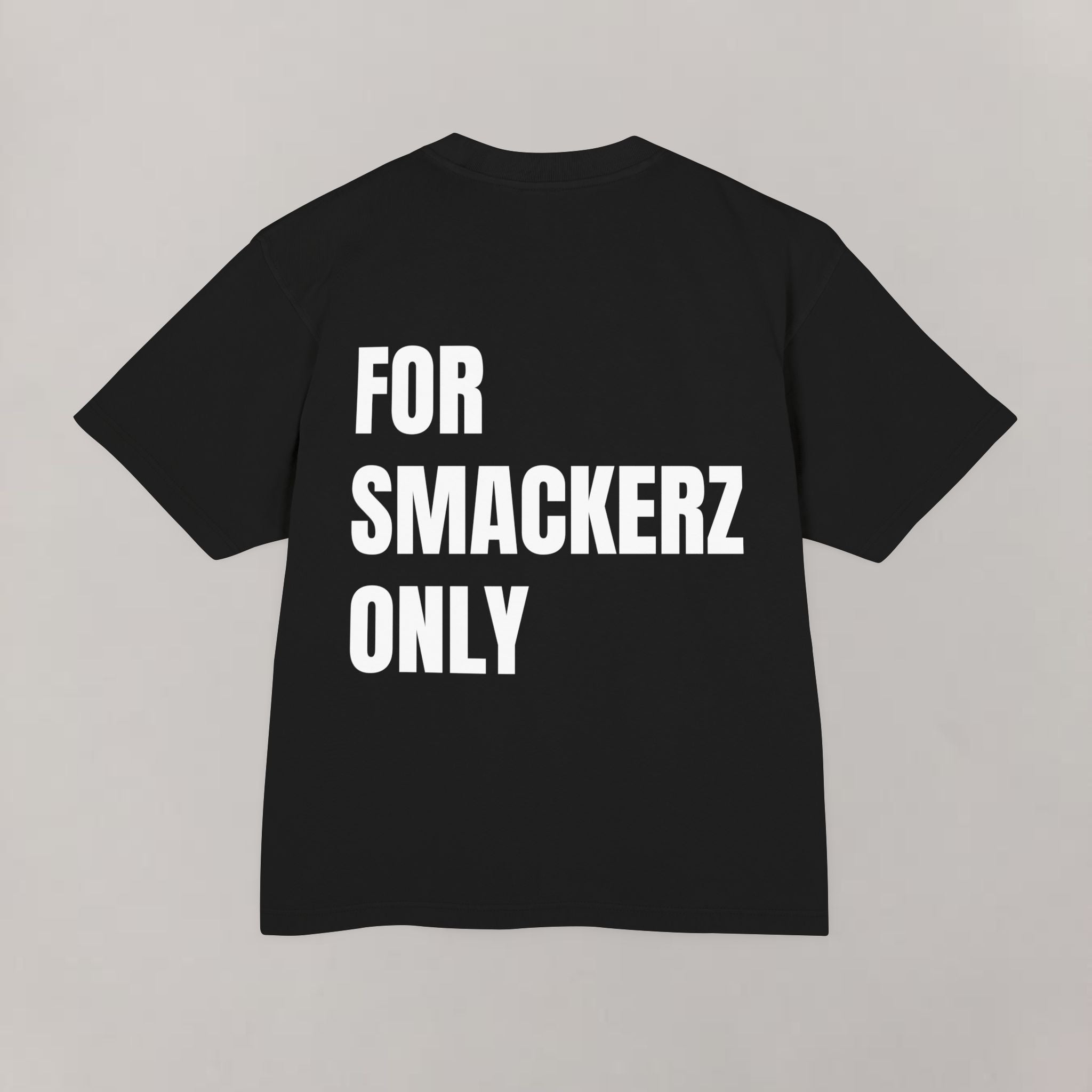 Smackerz Only Heavy Tee